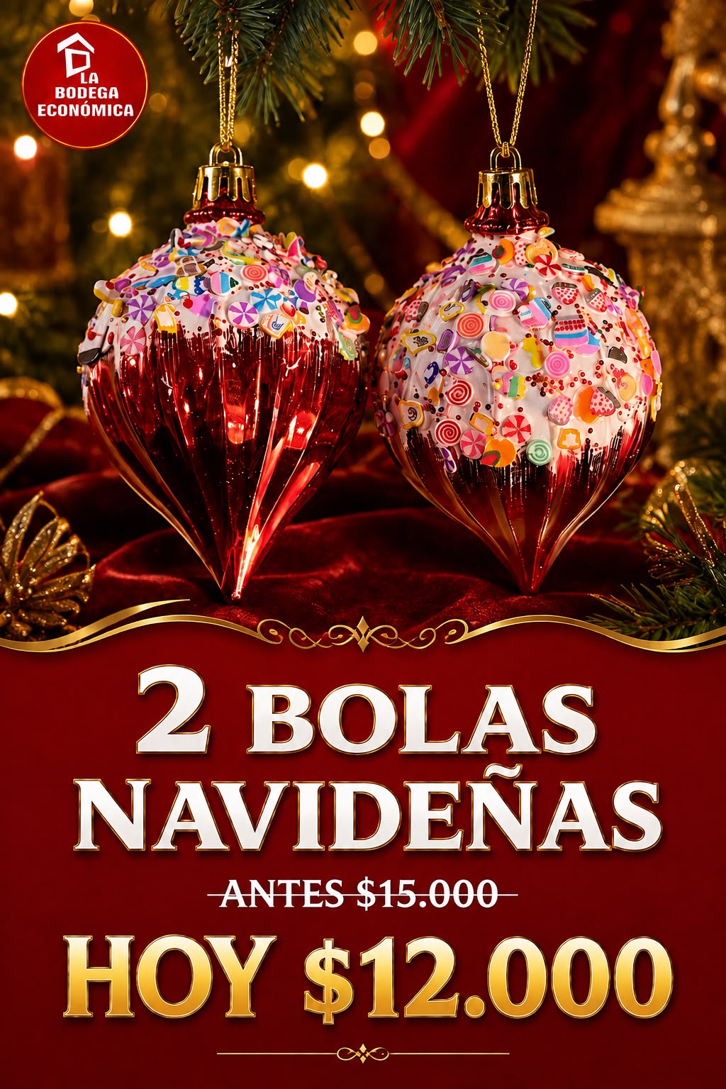 BOLAS NAVIDEÑAS X 2 DISEÑO DE DULCES